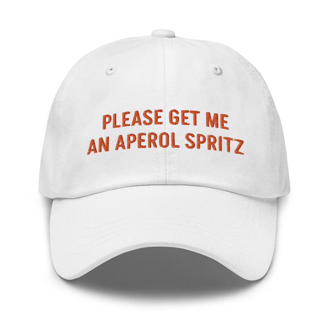 Please Get Me an Aperol Spritz Embroidered Baseball Cap Dad Hat, Aperol Spritz Cocktail Lover Gif... | Etsy (US)