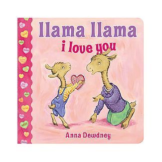 Llama Lllama I Love You by Anna Dewdney (Board Book) by Anna Dewdney | Target