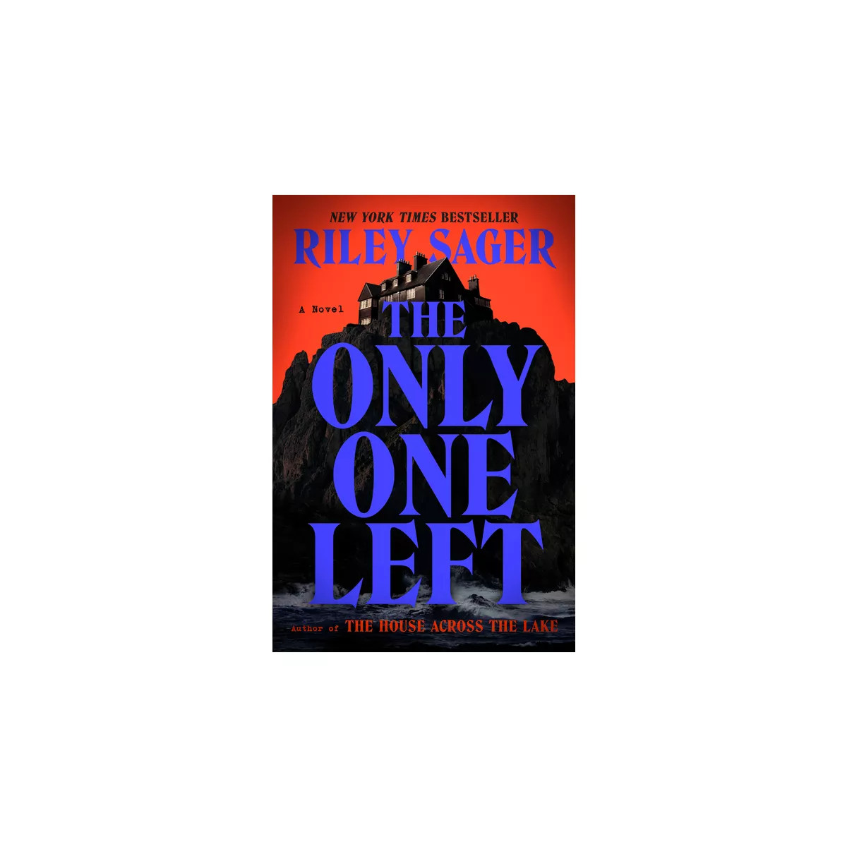 The Only One Left - by  Riley Sager (Hardcover) | Target