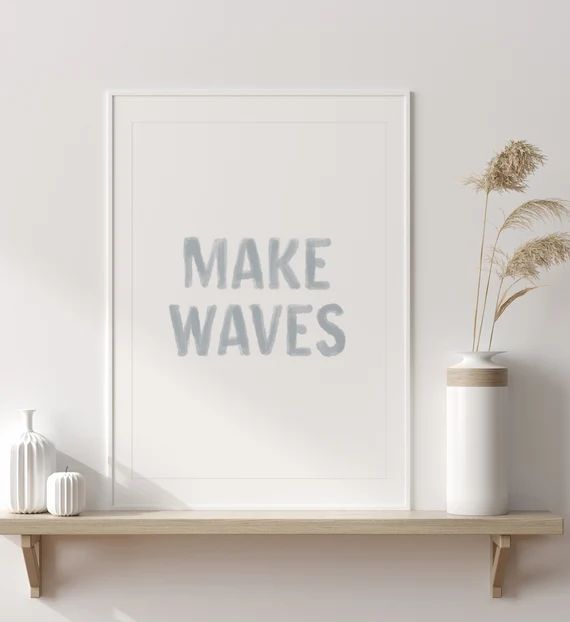 Make Waves Print, Beach Nursery Decor, Printable Quote Wall Art, Coastal Baby Room Decor, Surf Nu... | Etsy (US)