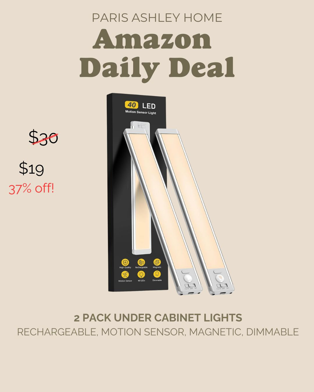 Amazon Daily Deal! 

2 pack Under Cabinet Lights 
Rechargeable, Motion Sensor, Magnetic, Dimmable  

 #LTKSpringSale #LTKHome #LTKSaleAlert