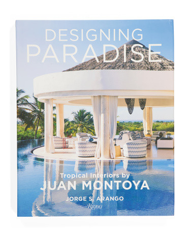 Designing Paradise Juan Montoya Book | TJ Maxx