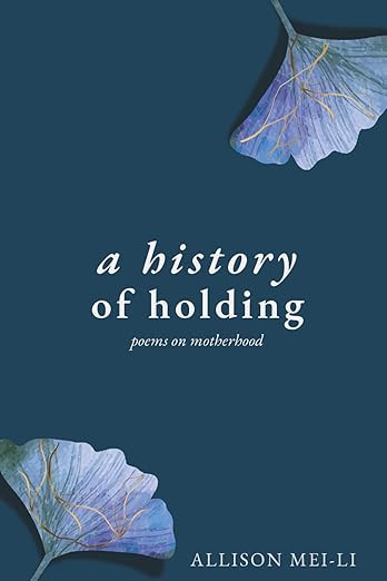 A History of Holding: Poems on Motherhood | Amazon (US)