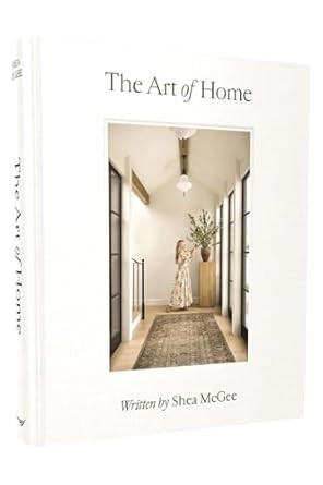 The Art of Home: A Designer Guide to Creating an Elevated Yet Approachable Home      Hardcover ... | Amazon (US)