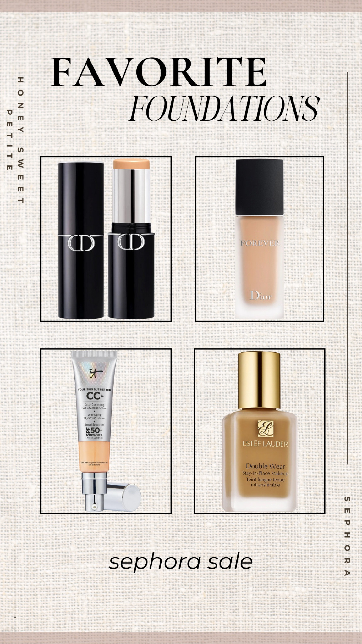 Foundation Favorites!!

Sephora sale
Gifts for her
holiday
Gift ideas 
Gift guide
Beauty gifts 
Makeup gifts 
christmas
Gift sets 

Honey Sweet Petite 
Honeysweetpetite 

#LTKSaleAlert #LTKStyleTip #LTKBeauty