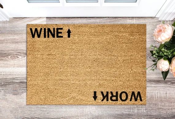 Wine or Work? Wine Drinker Gift - Gift for Her - Wine Doormat - Housewarming Gift - Personalised ... | Etsy (US)