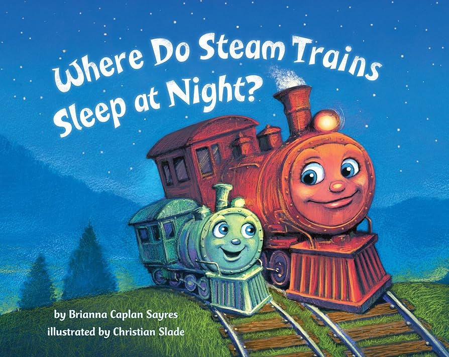 Where Do Steam Trains Sleep at Night? (Where Do...Series) | Amazon (US)