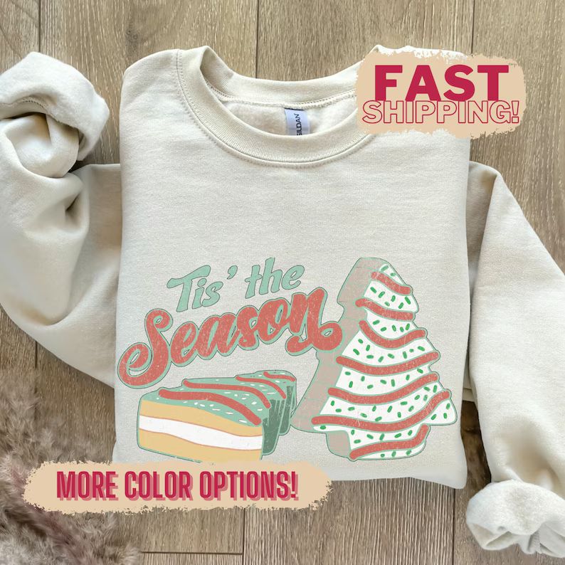 Tis the Season Funny Christmas Tree Cake Sweatshirt Christmas - Etsy | Etsy (US)