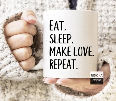 Eat sleep repeat mug, Make love mug, valentines, wedding gift, boyfriend husband gift, girlfriend...