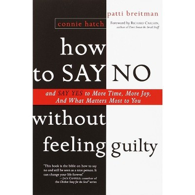 How to Say No Without Feeling Guilty - by  Patti Breitman (Paperback) | Target