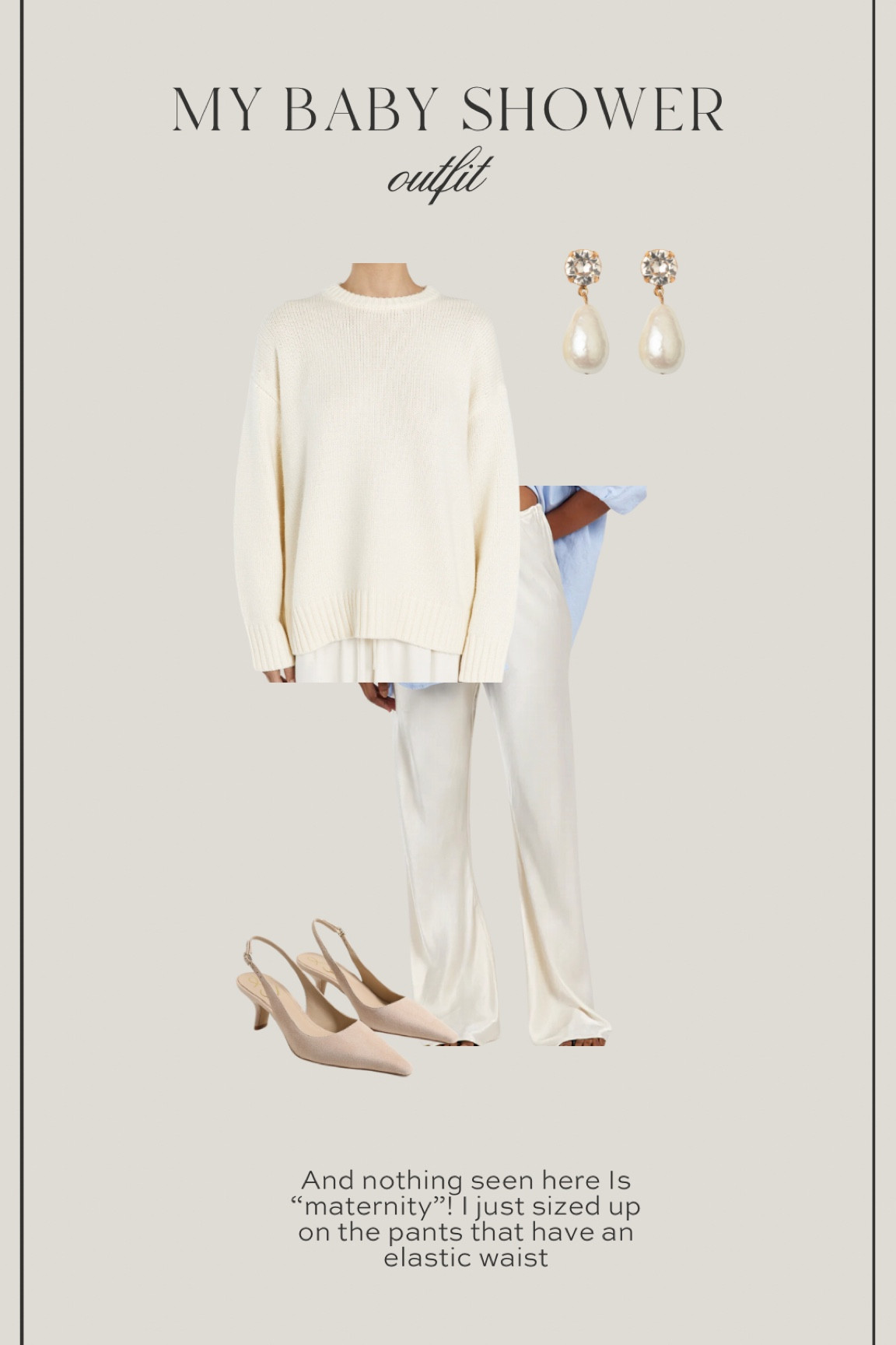 A closer look at what I wore to my baby shower 
Satin pants a neutral sweater and some chic classic accents 

#LTKShoeCrush #LTKBump