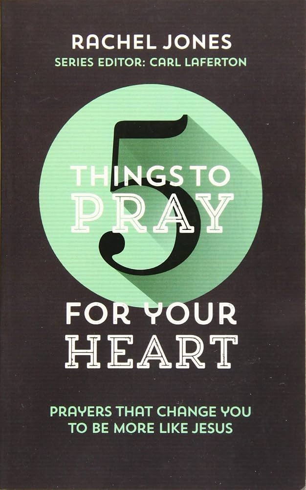 5 Things to Pray for Your Heart | Amazon (US)