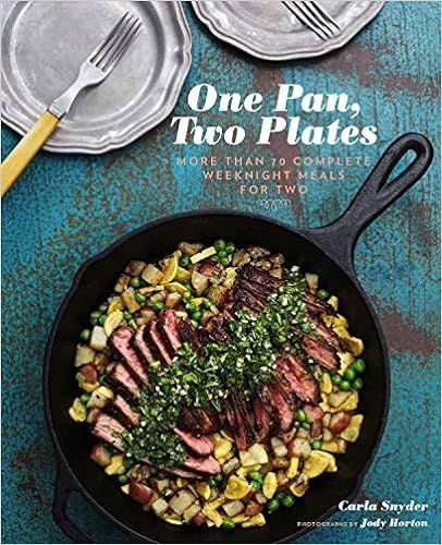 One Pan, Two Plates: More Than 70 Complete Weeknight Meals for Two (One Pot Meals, Easy Dinner Re... | Amazon (US)