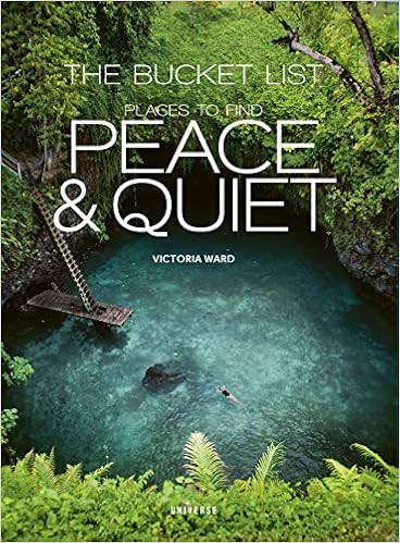 The Bucket List: Places to Find Peace and Quiet | Amazon (US)