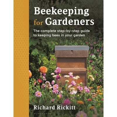 Beekeeping for Gardeners - by  Richard Rickitt (Paperback) | Target
