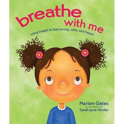 Breathe with Me - by  Mariam Gates (Hardcover) | Target