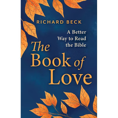 The Book of Love - by  Richard Beck (Hardcover) | Target