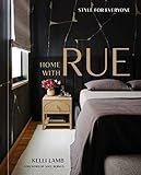 Home with Rue: Style for Everyone [An Interior Design Book]    Hardcover – May 31, 2022 | Amazon (US)