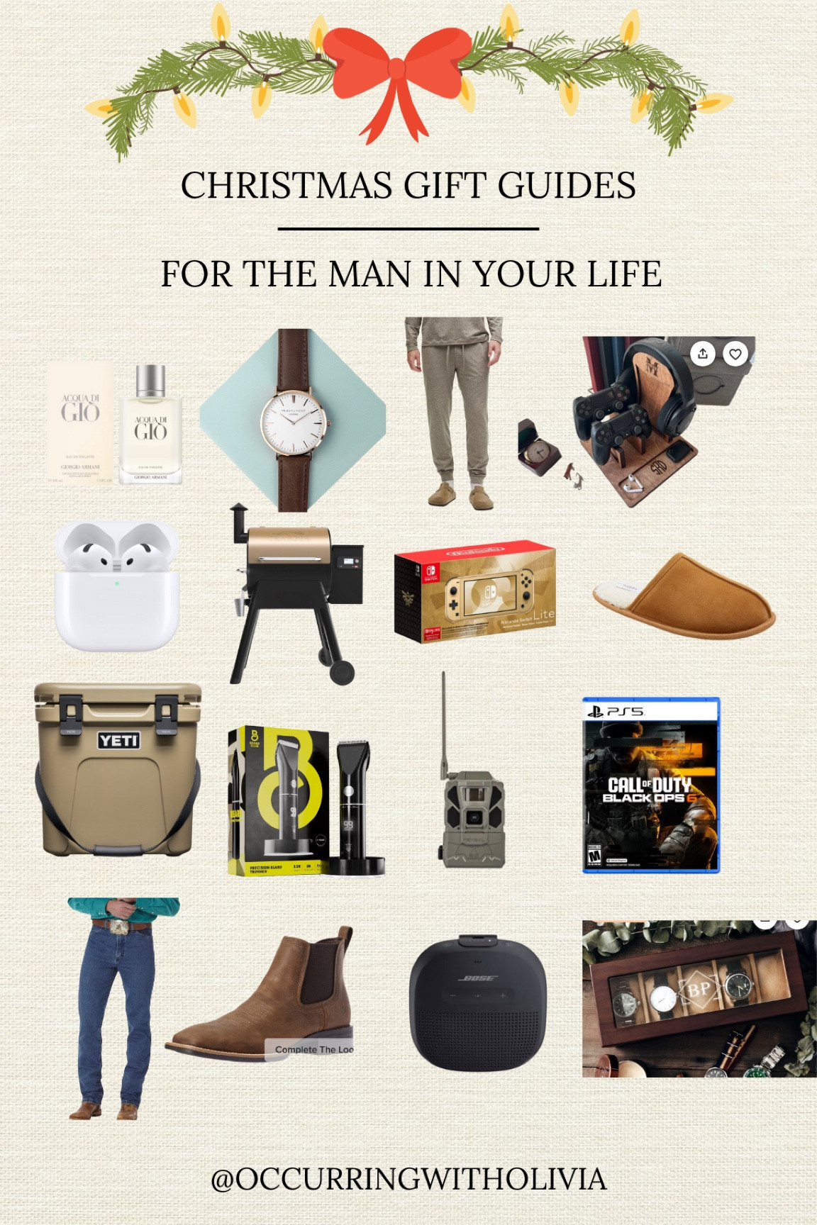 Christmas Gift Ideas for Husband or Boyfriend 

Cologne Watch Workout Gear Loungewear Video Games AirPods Nintendo Switch Traeger Grill Smoker Yeti Shaver Trail Camera Wrangler Jeans Cowboy Boots Speaker 

#LTKGiftGuide #LTKMens #LTKHoliday