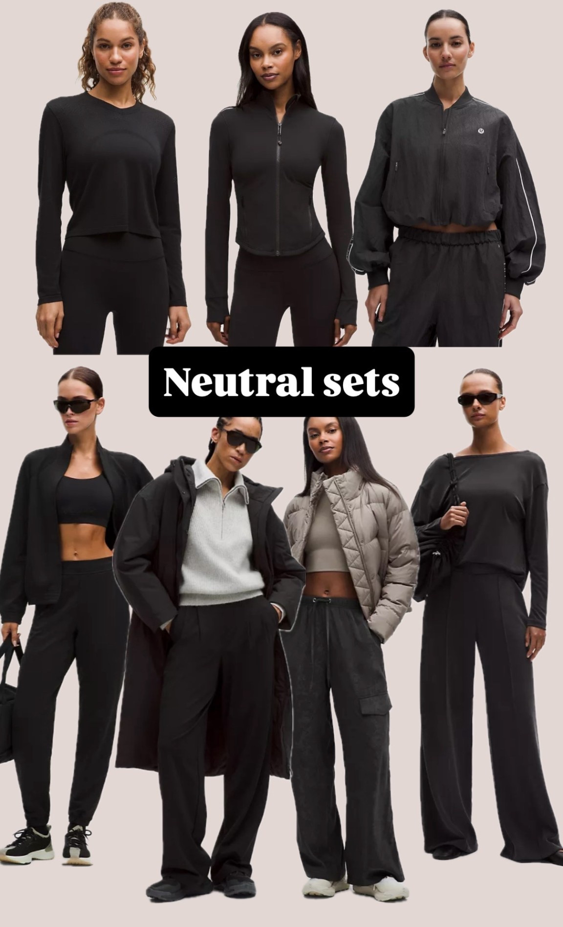Neutral sets
Black lululemon finds 
Trending
Activewear 

#LTKActive #LTKfitnessgoals #LTKootd