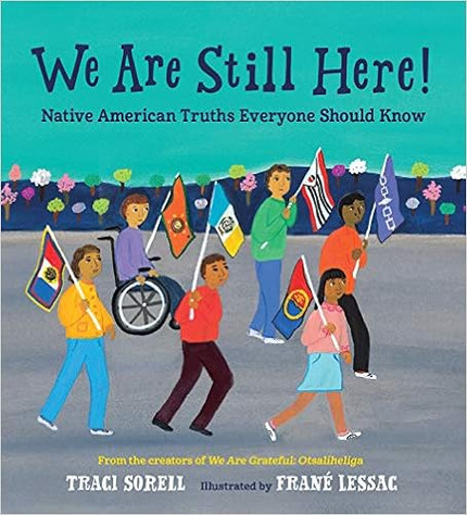 Click for more info about We Are Still Here!: Native American Truths Everyone Should Know