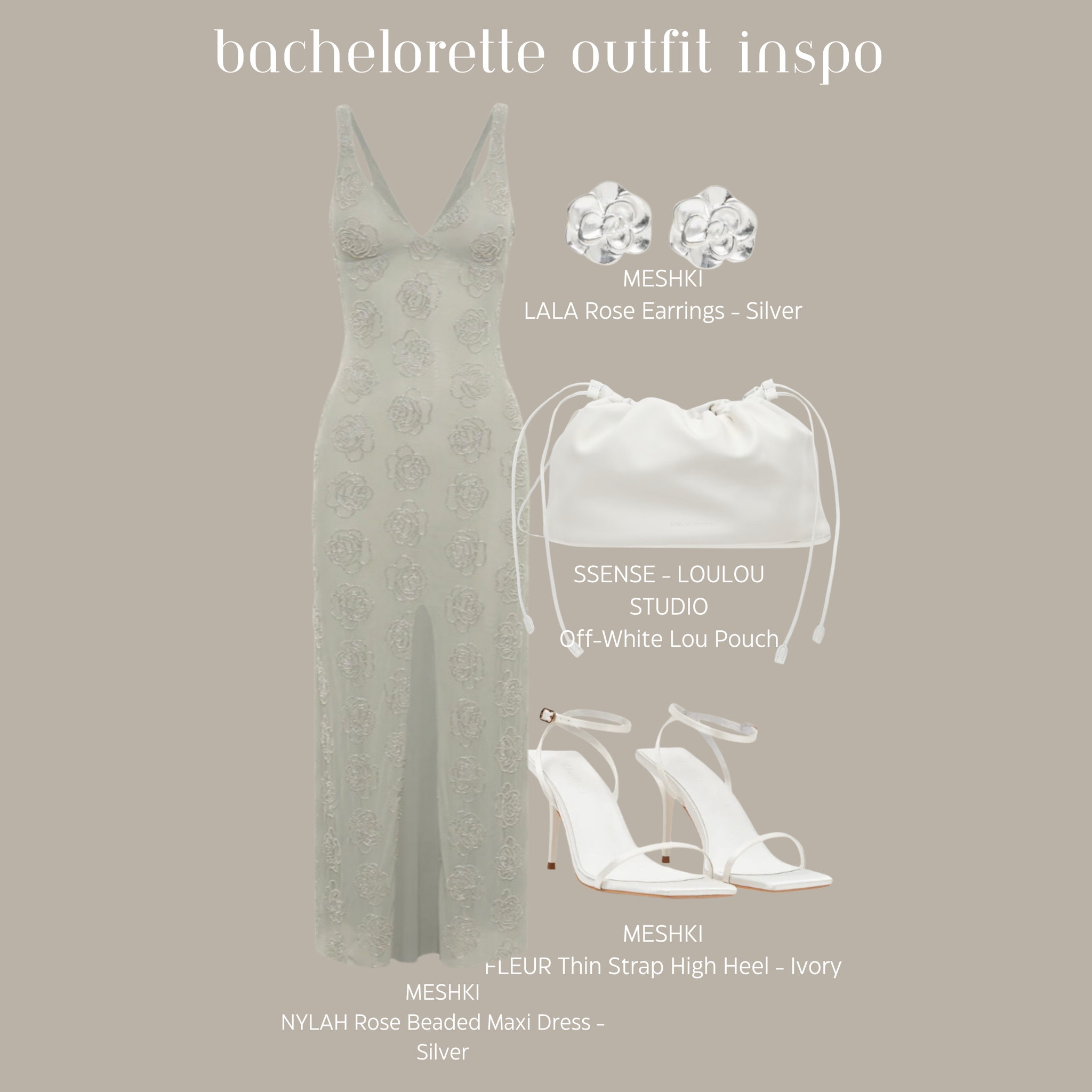 Bachelorette outfit Inspo look #10 

Items- 
Meshki- Nylah rose beaded maxi dress
Meshki- Fleur thin strap high heel
Meshki- Lala rose earrings
Ssense- LouLou Studio - off-white lou pouch











Fashion, fashion Inspo, fashion looks, outfit Inspo, outfit ideas, bachelorette, bachelorette dress, bachelorette outfit, bachelorette outfit Inspo, bachelorette outfit ideas, silver dress, white heels, silver earrings, white clutch, 


#LTKstyletip