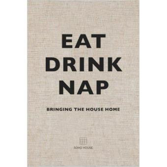 Eat, drink, nap | Fnac FR