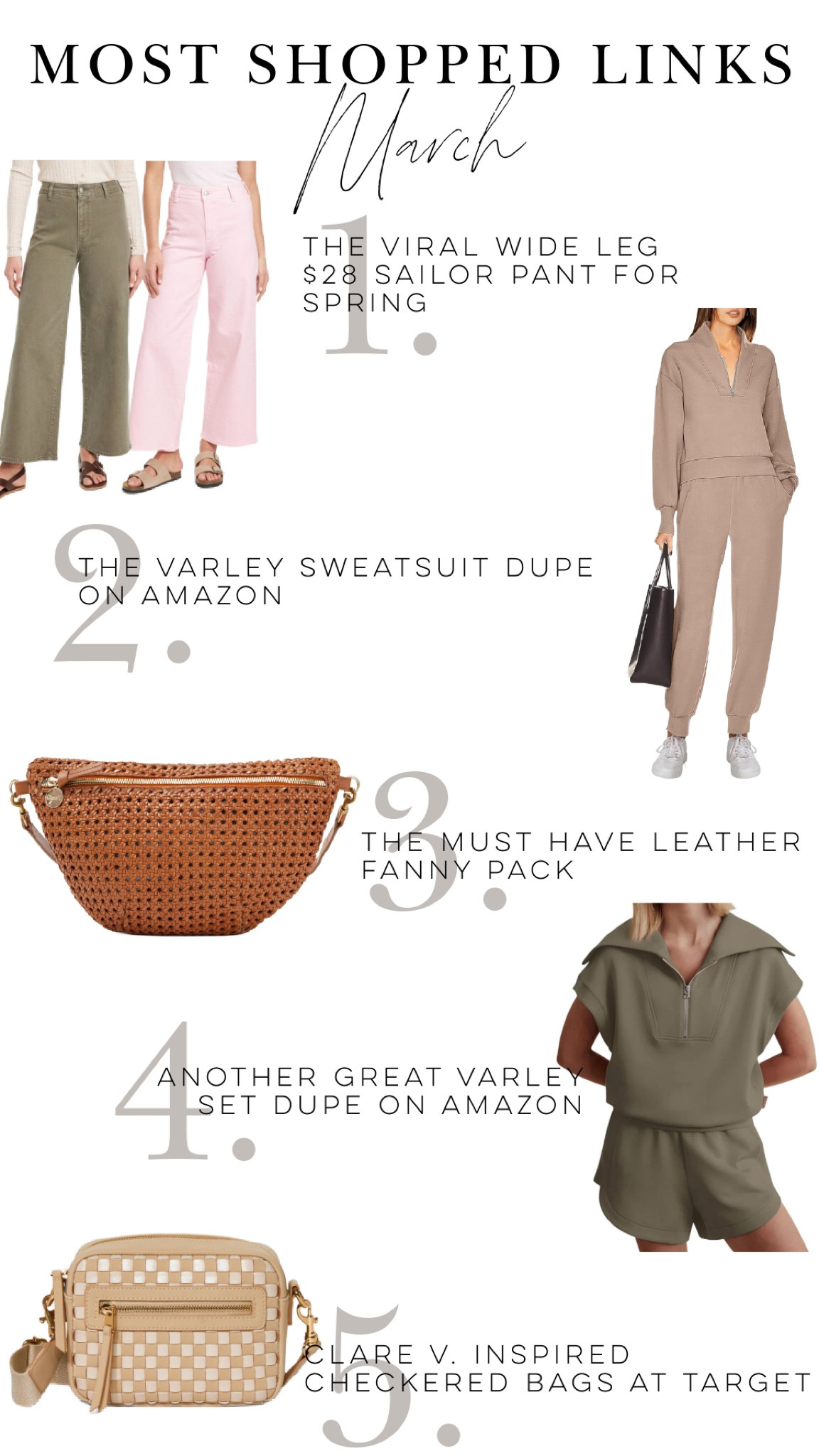 Here are the top 5 most shopped links from March.  The viral $28 wide leg pant, Varley inspired lounge sets that will make great travel outfits, my favorite leather Fanny pack,  and a great Clare V. Bag dupe. 

#TravelOutfit #Amazonstyle #AirportOutfit #springoutfit #fannypack #loungesets #targetstyle