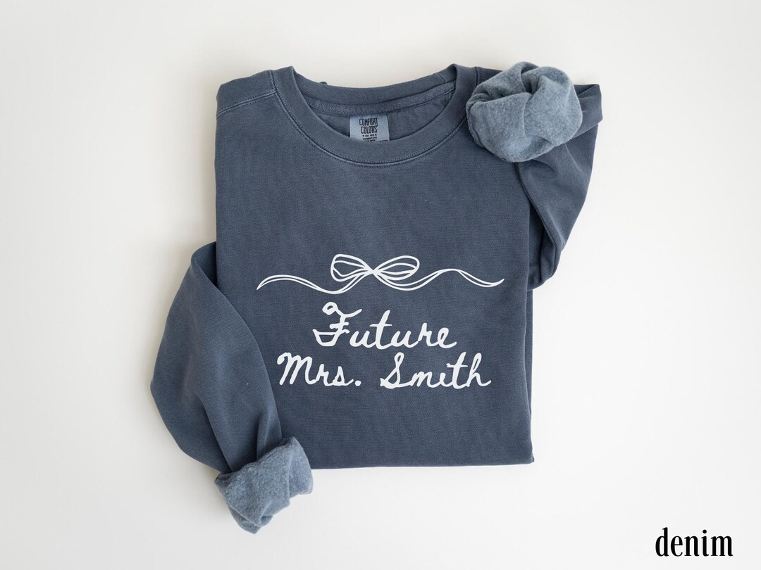 Custom Future Mrs Sweatshirt Comfort Colors® Mrs Crewneck Gift for Bridal Party Newly Engaged Sw... | Etsy (US)