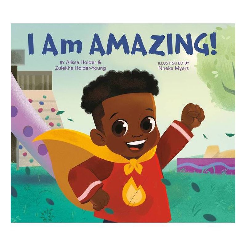 I Am Amazing! - by Alissa Holder & Zulekha Holder-Young (Hardcover) | Target