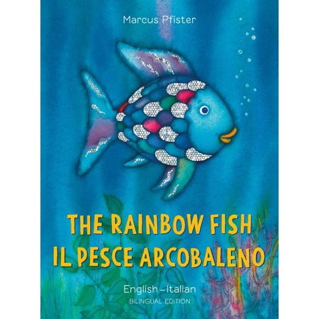 Bi: Libri: The Rainbow Fish/Il Pesce Arcobaleno (Paperback) | Walmart (US)