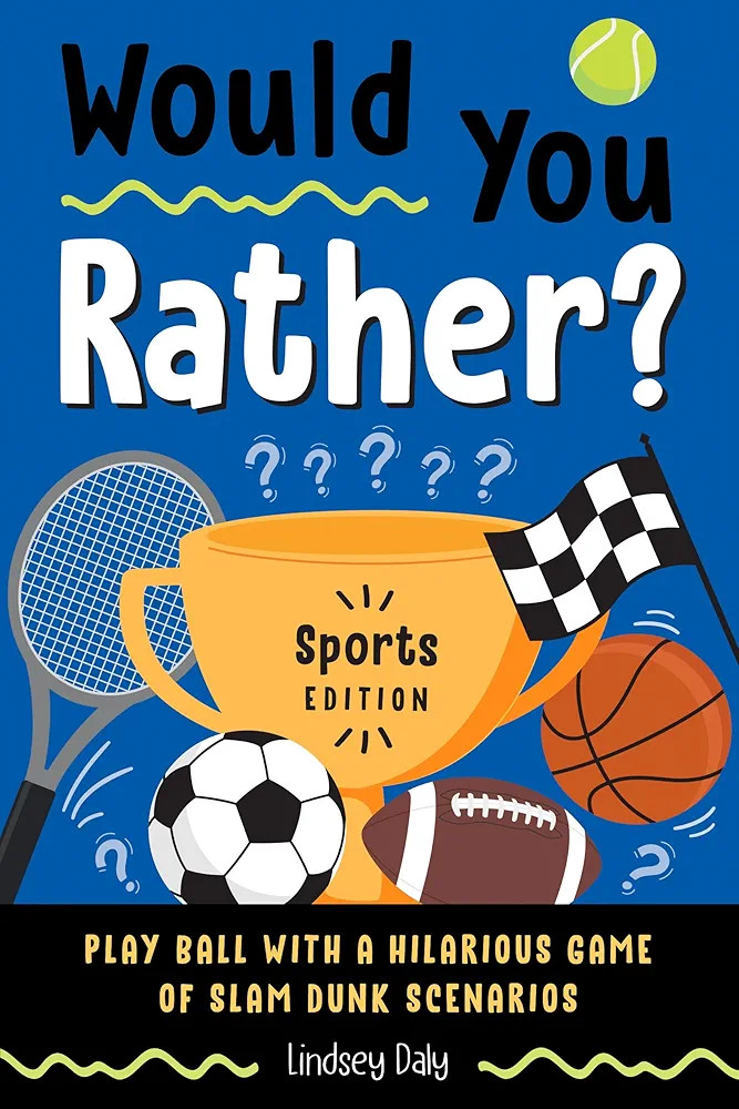 Would You Rather? Sports Edition: Play Ball with a Hilarious Game of Slam Dunk Scenarios | Amazon (US)