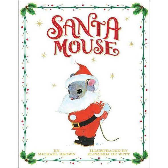 Santa Mouse -  by Michael Brown (School And Library) | Target