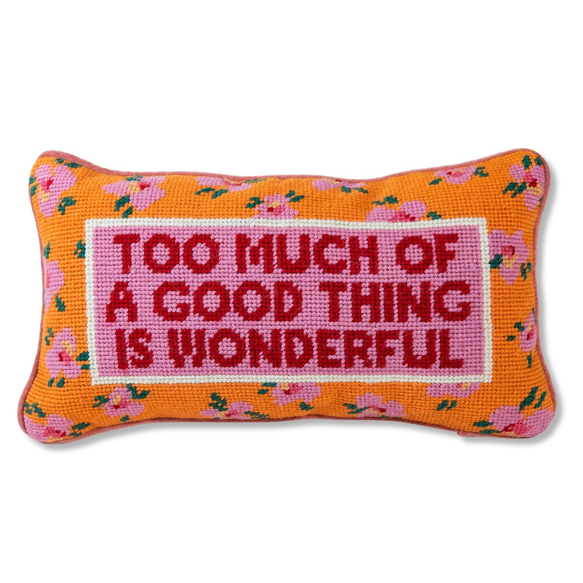 Too Much of a Good Thing Needlepoint Pillow | Furbish Studio