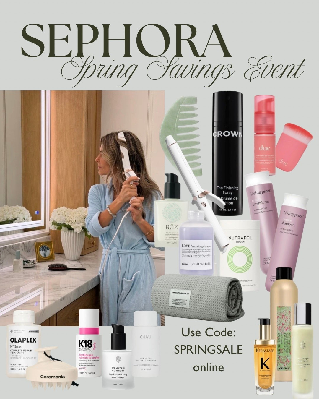 Sephora Sale is here!! Here are some of my favorite hair care products!

Rouge Members: 20% off from April 10-20 
VIB Members: 15% off starting April 14-20
Insider Members: 10% off starting April 14-20 
All tiers: 30% off Sephora Collection
Code: Use Code SPRINGSALE online 

#SaleAlert #SephoraSale #HairCare #TriedAndTrue #HairOil #DryShampoo #LeaveInConditioner 

#LTKBeauty #LTKSaleAlert