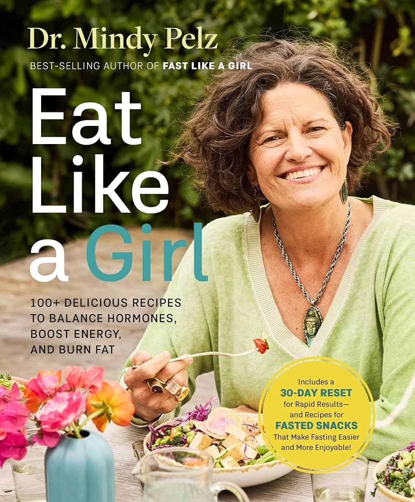 Eat Like a Girl: 100+ Delicious Recipes to Balance Hormones, Boost Energy, and Burn Fat | Amazon (US)