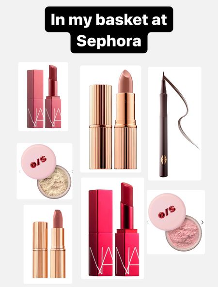 What’s in my basket at Sephora 