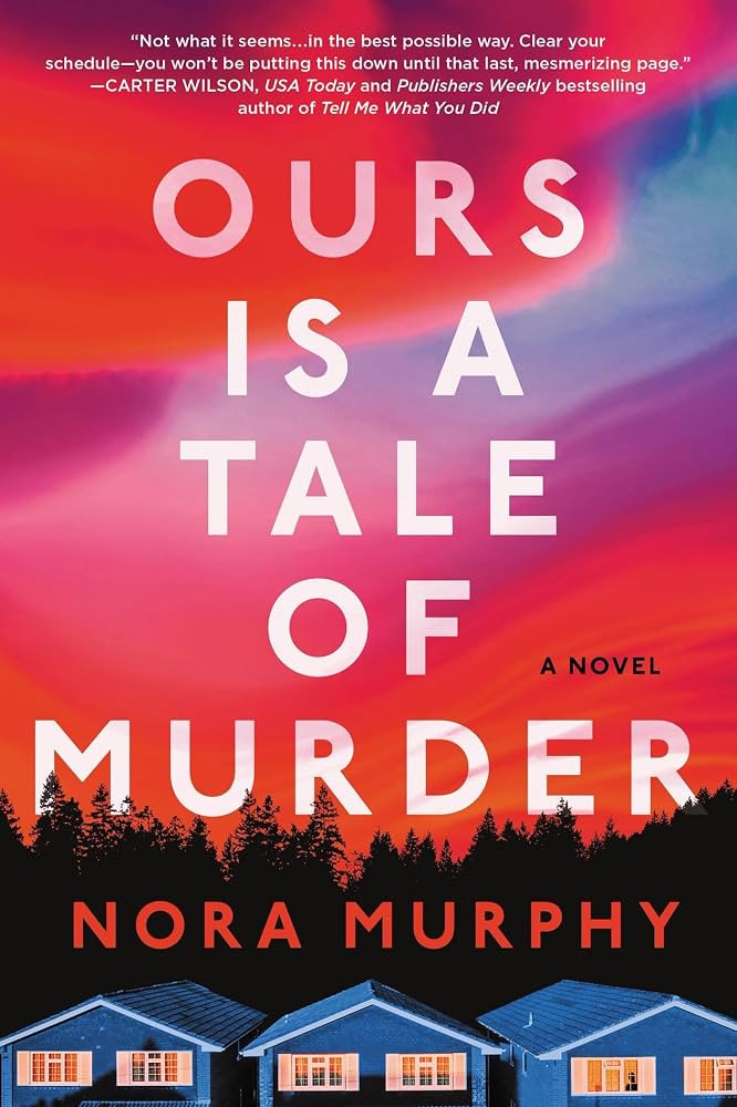 Ours Is a Tale of Murder: A Novel | Amazon (US)
