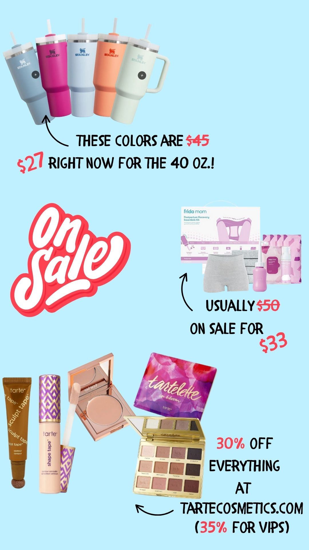 Here are some great sales going on RIGHT NOW! 
I absolutely love my Stanley 40 oz. Quencher - it keeps my ice frozen for hours, and I love how it holds so much.
The Frida Mom 11 piece postpartum kit is also a game-changer. It's already in my hospital bag for baby #2.
Additionally, there is 30% off of EVERYTHING at tartecosmetics.com (35% for VIPs) through August 8th. It's the perfect time to stock up, refill empties, or try new products you've been eyeing.  

 #LTKSaleAlert #LTKBeauty #LTKBaby