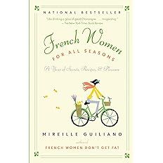 French Women for All Seasons: A Year of Secrets, Recipes, & Pleasure | Amazon (US)