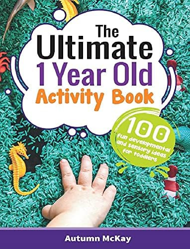 The Ultimate 1 Year Old Activity Book: 100 Fun Developmental and Sensory Ideas for Toddlers (Earl... | Amazon (US)