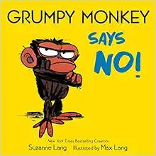 Grumpy Monkey Says No!     Board book – May 3, 2022 | Amazon (US)
