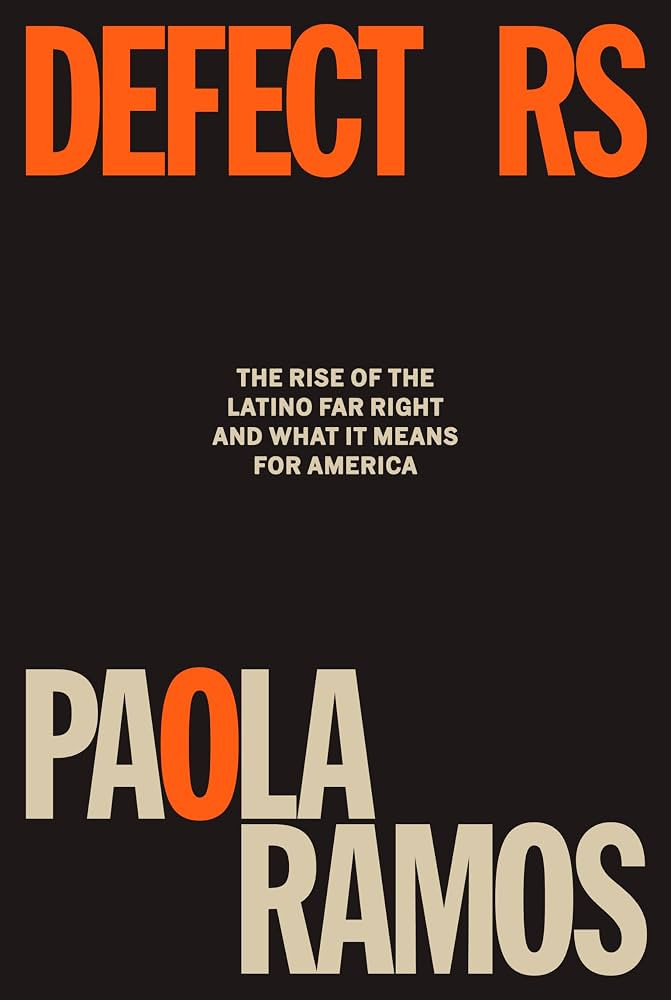 Defectors: The Rise of the Latino Far Right and What It Means for America | Amazon (US)