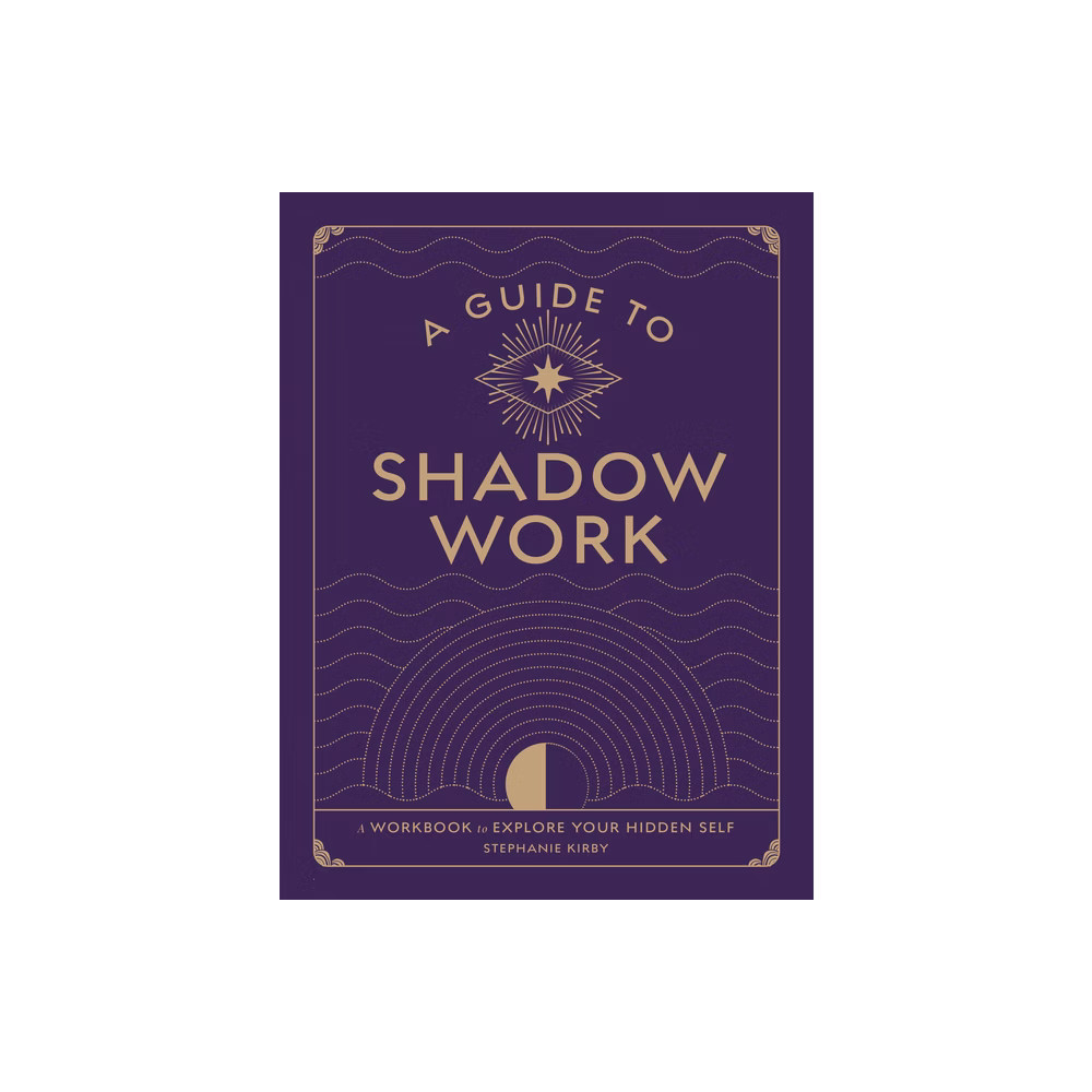 A Guide to Shadow Work - (Wellness Workbooks) by Stephanie Kirby (Paperback) | Target
