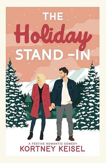 The Holiday Stand-In: A Festive Romantic Comedy      Paperback – November 21, 2023 | Amazon (US)