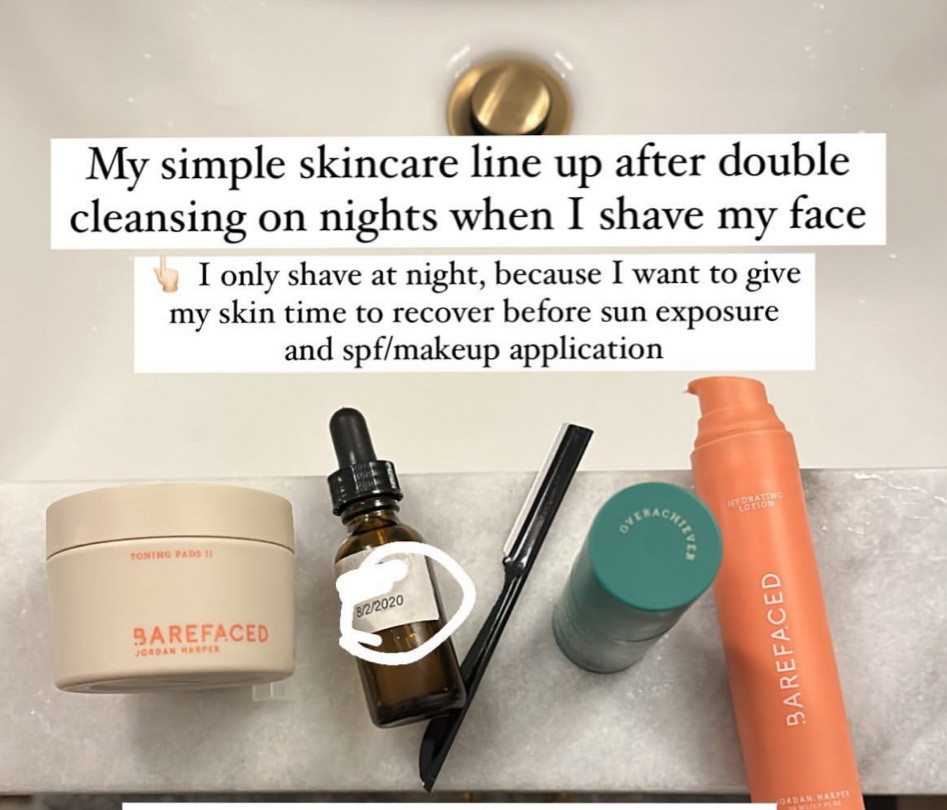My skincare line up after double cleansing on nights when I shave my face! Products linked! 🪒🧴