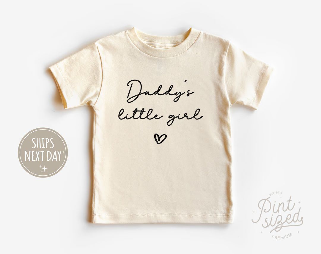 Daddy's Little Girl Toddler Shirt - Minimalist Natural Kids Tee - Cute Father's Day Kids Shirt | Etsy (US)