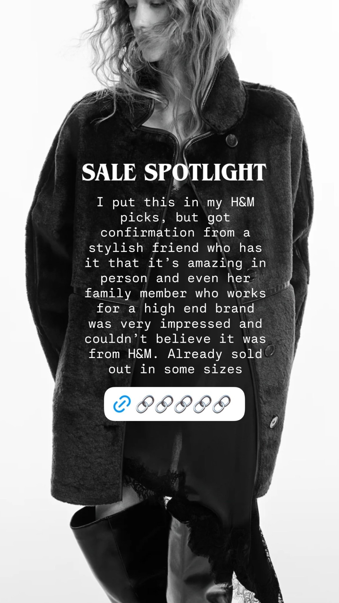 I put this in my H&M picks, but got confirmation from a stylish friend who has it that it’s amazing in person and even her family member who works for a high end brand was very impressed and couldn’t believe it was from H&M. Already sold out in some sizes  SALE SPOTLIGHT