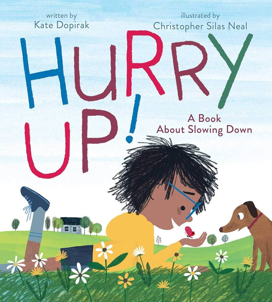 Hurry Up!: A Book About Slowing Down | Amazon (US)