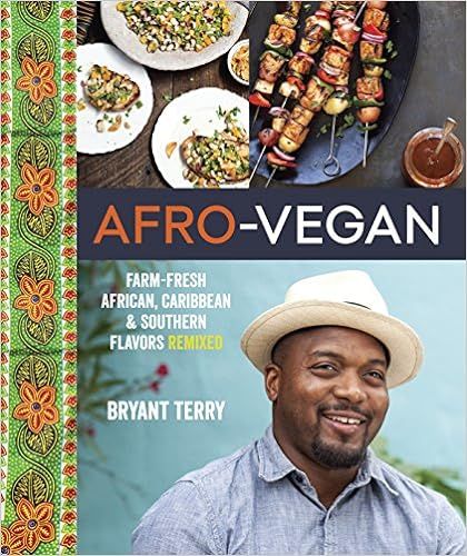 Afro-Vegan: Farm-Fresh African, Caribbean, and Southern Flavors Remixed [A Cookbook]



Hardcover... | Amazon (US)